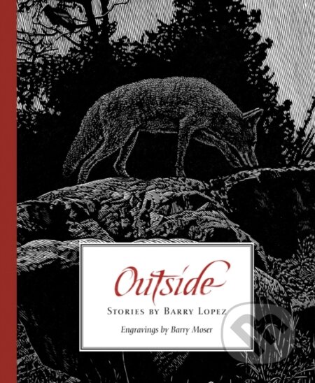 Kniha: Outside (Barry Lopez). , 2025 Kniha: Outside (Barry Lopez). , 2025
