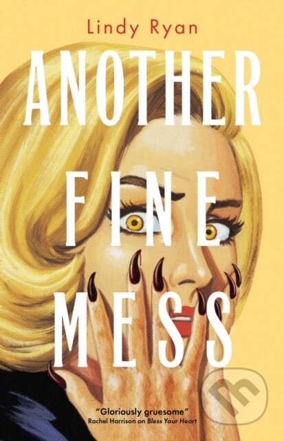 Kniha: Another Fine Mess (Lindy Ryan). Solaris, 2025 Kniha: Another Fine Mess (Lindy Ryan). Solaris, 2025