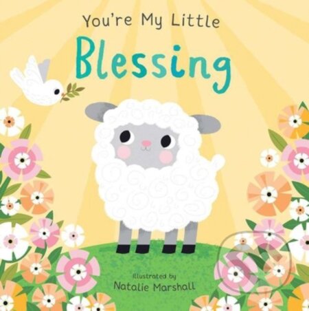 Kniha: You're My Little Blessing (Edwards Nicola). Silver Dolphin Books, 2025 Kniha: You're My Little Blessing (Edwards Nicola). Silver Dolphin Books, 2025