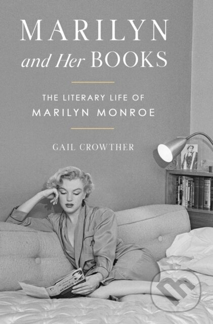 Kniha: Marilyn and Her Books (Crowther Gail). Gallery Books, 2026 Kniha: Marilyn and Her Books (Crowther Gail). Gallery Books, 2026