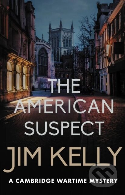 Kniha: The American Suspect (Jim Kelly). Allison & Busby, 2026 Kniha: The American Suspect (Jim Kelly). Allison & Busby, 2026