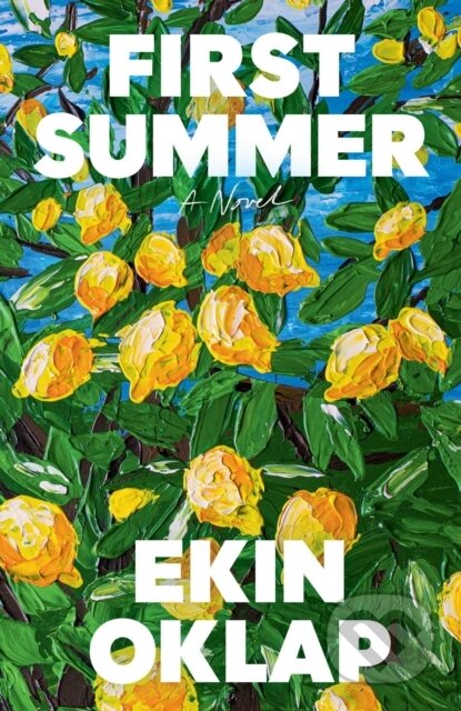Kniha: First Summer (Ekin Oklap). , 2026 Kniha: First Summer (Ekin Oklap). , 2026