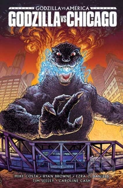 Kniha: Godzilla Vs. America: Chicago (Mike Costa a Ryan Browne). Idea & Design Works, 2026 Kniha: Godzilla Vs. America: Chicago (Mike Costa a Ryan Browne). Idea & Design Works, 2026