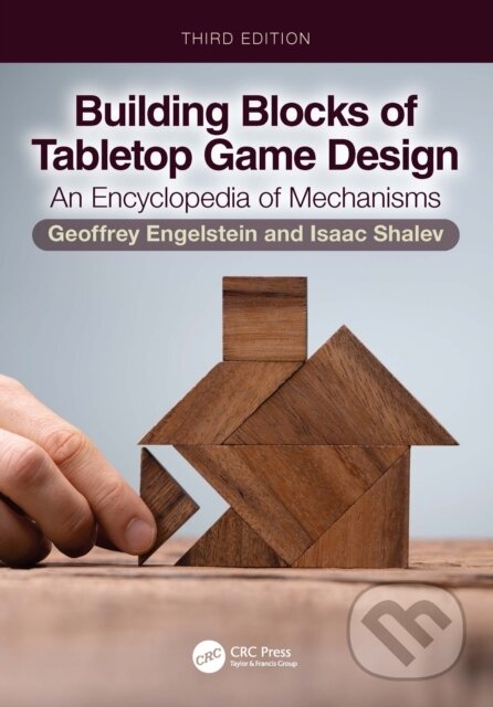 Kniha: Building Blocks of Tabletop Game Design (Geoffrey Engelstein a Isaac Shalev). CRC Press, 2026 Kniha: Building Blocks of Tabletop Game Design (Geoffrey Engelstein a Isaac Shalev). CRC Press, 2026