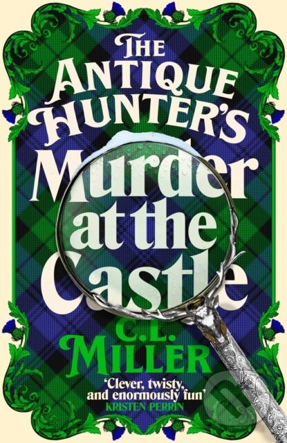 Kniha: The Antique Hunter's: Murder at the Castle (C L Miller). Pan Books, 2026 Kniha: The Antique Hunter's: Murder at the Castle (C L Miller). Pan Books, 2026