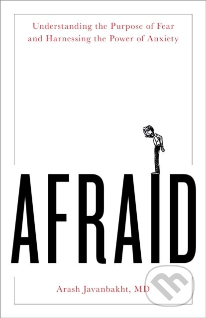 Kniha: Afraid (Arash Javanbakht Md). Rowman & Littlefield, 2023 Kniha: Afraid (Arash Javanbakht Md). Rowman & Littlefield, 2023