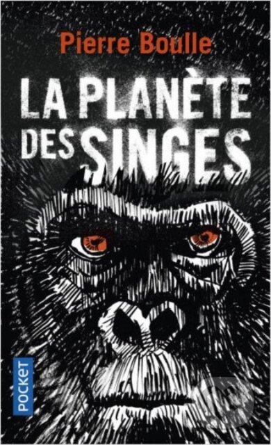 Kniha: La Planete des Singes (Pierre Boulle). Pocket, 2026 Kniha: La Planete des Singes (Pierre Boulle). Pocket, 2026
