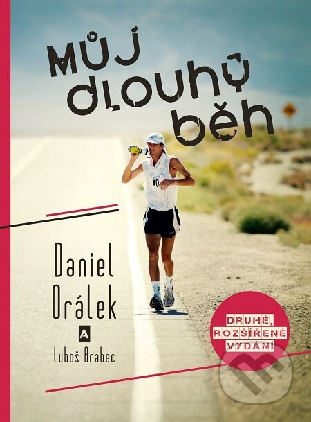 E-kniha: Můj dlouhý běh (Daniel Orálek a Luboš Brabec). Luboš Brabec, 2018 E-kniha: Můj dlouhý běh (Daniel Orálek a Luboš Brabec). Luboš Brabec, 2018