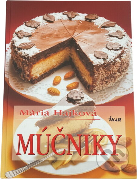 Kniha: Múčniky (Mária Hajková). Ikar, 2001 Kniha: Múčniky (Mária Hajková). Ikar, 2001