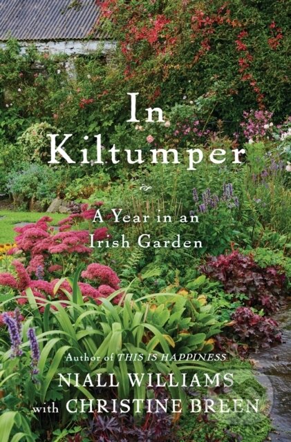 Kniha: In Kiltumper (Christine Breen a Niall Williams). Bloomsbury, 2026 Kniha: In Kiltumper (Christine Breen a Niall Williams). Bloomsbury, 2026