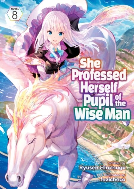 Kniha: She Professed Herself Pupil of the Wise Man (Light Novel) Vol. 8 (Ryusen Hirotsugu). Seven Seas, 2023 Kniha: She Professed Herself Pupil of the Wise Man (Light Novel) Vol. 8 (Ryusen Hirotsugu). Seven Seas, 2023