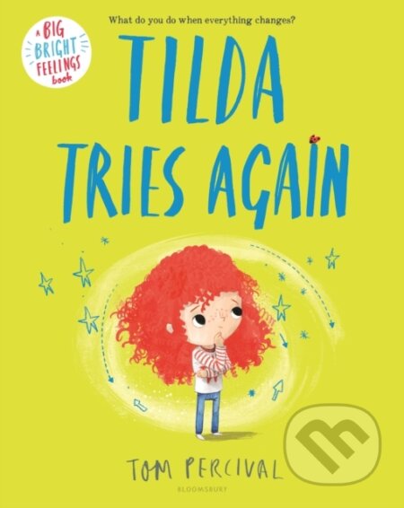 Kniha: Tilda Tries Again (Percival Tom). Bloomsbury, 2024 Kniha: Tilda Tries Again (Percival Tom). Bloomsbury, 2024