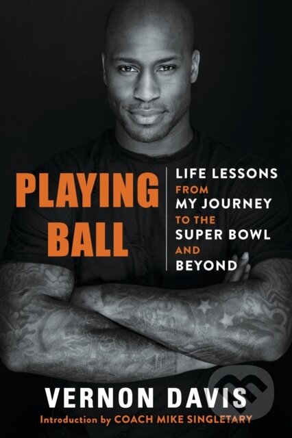 Kniha: Playing Ball (Vernon Davis). Kensington Publishing Corporation, 2025 Kniha: Playing Ball (Vernon Davis). Kensington Publishing Corporation, 2025