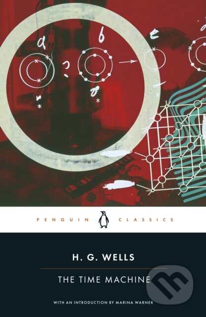 Kniha: The Time Machine (H.G. Wells). Penguin Books, 2005 Kniha: The Time Machine (H.G. Wells). Penguin Books, 2005