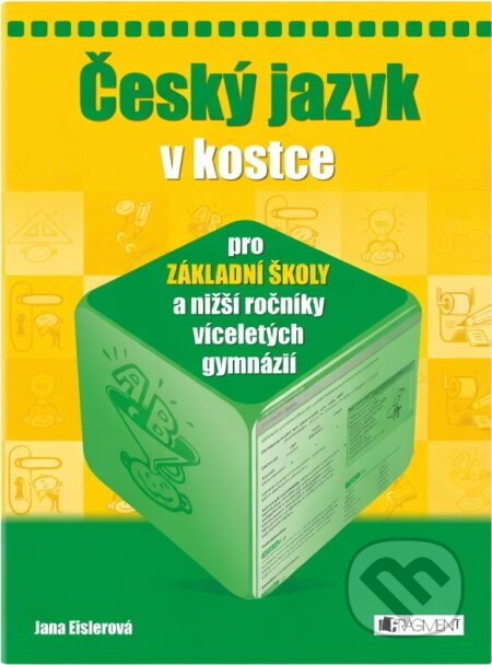 Kniha: Český jazyk v kostce pro ZŠ (Eislerová Jana a Jana Eislerová). Fragment, 2006 Kniha: Český jazyk v kostce pro ZŠ (Eislerová Jana a Jana Eislerová). Fragment, 2006
