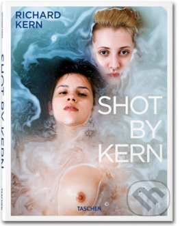 Kniha: Shot by Kern: mit DVD (Richard Kern a Dian Hanson). , 2013 Kniha: Shot by Kern: mit DVD (Richard Kern a Dian Hanson). , 2013