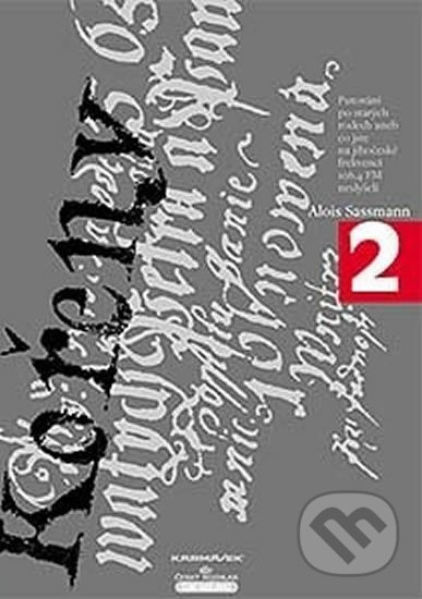 Kniha: Kořeny 2 (Sassmann Alois). , 2008 Kniha: Kořeny 2 (Sassmann Alois). , 2008
