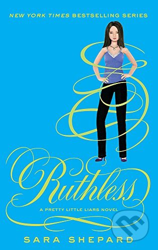 Kniha: Ruthless (Sara Shepard). Atom, 2012 Kniha: Ruthless (Sara Shepard). Atom, 2012