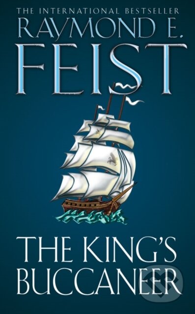 Kniha: The King's Buccaneer (Raymond E. Feist). Voyager, 1993 Kniha: The King's Buccaneer (Raymond E. Feist). Voyager, 1993