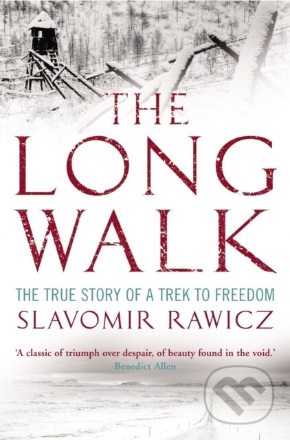 Kniha: The Long Walk (Slavomir Rawicz). Robinson, 2007 Kniha: The Long Walk (Slavomir Rawicz). Robinson, 2007