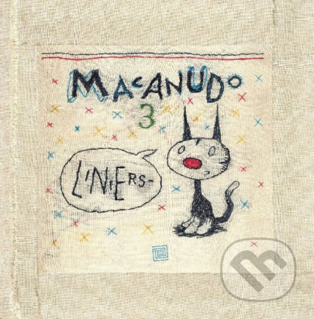 Macanudo 3 - Ricardo Liniers, Meander, 2013