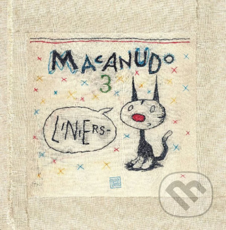 Kniha: Macanudo 3 (Ricardo Liniers). Meander, 2013 Kniha: Macanudo 3 (Ricardo Liniers). Meander, 2013