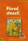 Kniha: Původ ctnosti (Matt Ridley). Portál, 2000 Kniha: Původ ctnosti (Matt Ridley). Portál, 2000