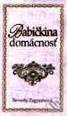 Kniha: Babičkina domácnosť (Beverly Pagram). Ikar, 1999 Kniha: Babičkina domácnosť (Beverly Pagram). Ikar, 1999