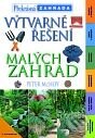 Kniha: Výtvarné řešení malých zahrad (Peter McHoy). Grada, 2001 Kniha: Výtvarné řešení malých zahrad (Peter McHoy). Grada, 2001