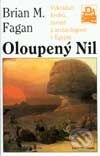 Kniha: Oloupený Nil (Brian M. Fagan). Mladá fronta, 2001 Kniha: Oloupený Nil (Brian M. Fagan). Mladá fronta, 2001
