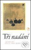 Kniha: Tři nadání (Autorský kolektív). Mladá fronta, 2001 Kniha: Tři nadání (Autorský kolektív). Mladá fronta, 2001