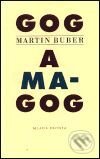 Kniha: Gog a Magog (Martin Buber). Mladá fronta, 2001 Kniha: Gog a Magog (Martin Buber). Mladá fronta, 2001