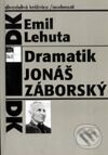 Kniha: Dramatik Jonáš Záborský (Emil Lehuta). Národné divadelné centrum, 1998 Kniha: Dramatik Jonáš Záborský (Emil Lehuta). Národné divadelné centrum, 1998
