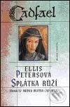 Kniha: Splátka růží (Ellis Petersová). Mladá fronta, 2001 Kniha: Splátka růží (Ellis Petersová). Mladá fronta, 2001