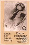 Kniha: Dáma z rajského ostrova (Robert Sak a Zdeněk Bezecný). Mladá fronta, 2001 Kniha: Dáma z rajského ostrova (Robert Sak a Zdeněk Bezecný). Mladá fronta, 2001