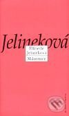 Kniha: Milovnice (Elfriede Jelineková). Mladá fronta, 2001 Kniha: Milovnice (Elfriede Jelineková). Mladá fronta, 2001