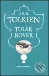 Kniha: Tulák Rover (J.R.R. Tolkien). Mladá fronta, 2001 Kniha: Tulák Rover (J.R.R. Tolkien). Mladá fronta, 2001