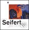 Kniha: Třeba Vám nesu růže (Jaroslav Seifert). Mladá fronta, 2001 Kniha: Třeba Vám nesu růže (Jaroslav Seifert). Mladá fronta, 2001