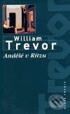 Kniha: Andělé v Ritzu (William Trevor). Mladá fronta, 2001 Kniha: Andělé v Ritzu (William Trevor). Mladá fronta, 2001