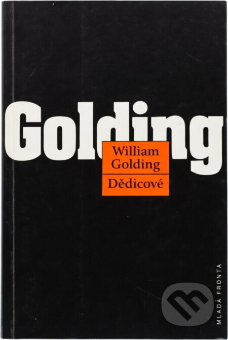 Kniha: Dědicové (William Golding). Mladá fronta, 2001 Kniha: Dědicové (William Golding). Mladá fronta, 2001