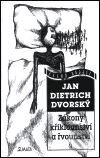 Kniha: Zákony křiklounství a řvounství (Jan Dietrich Dvorský). Maťa, 2001 Kniha: Zákony křiklounství a řvounství (Jan Dietrich Dvorský). Maťa, 2001