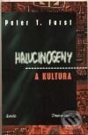 Halucinogeny a kultura - Peter T. Furst, Maťa, 2001