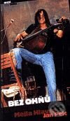 Kniha: Bez ohňů je underground (Jan Pelc a Mejla Hlavsa). Maťa, 2001 Kniha: Bez ohňů je underground (Jan Pelc a Mejla Hlavsa). Maťa, 2001