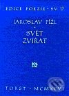 Kniha: Svět zvířat (Jaroslav Pížl). Torst, 2001 Kniha: Svět zvířat (Jaroslav Pížl). Torst, 2001