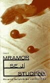Kniha: Mramor se jí studený (Torst). Torst, 2001 Kniha: Mramor se jí studený (Torst). Torst, 2001