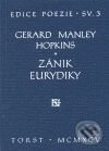 Kniha: Zánik Eurydiky (Gerard Manley Hopkins). Torst, 2001 Kniha: Zánik Eurydiky (Gerard Manley Hopkins). Torst, 2001
