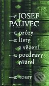 Kniha: Prózy, Listy z vězení, Pozdravy přátel (Josef Palivec). Torst, 2001 Kniha: Prózy, Listy z vězení, Pozdravy přátel (Josef Palivec). Torst, 2001