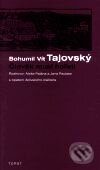 Kniha: Člověk musí hořeti (Bohumil Vít Tajovský). Torst, 2001 Kniha: Člověk musí hořeti (Bohumil Vít Tajovský). Torst, 2001