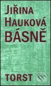Kniha: Básně (Jiřina Hauková). Torst, 2001 Kniha: Básně (Jiřina Hauková). Torst, 2001