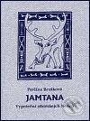Kniha: Jamtana (Pavlína Brzáková). DharmaGaia, 2001 Kniha: Jamtana (Pavlína Brzáková). DharmaGaia, 2001